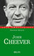 John Cheever : L'homme qui avait peur de son ombre