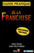 Guide pratique de la franchise