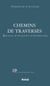 Chemins de traverses - recueil d'analyses d'entretiens