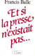 Si la presse n'existait pas