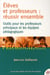 Élèves et professeurs : réussir ensemble - outils pour les professeurs principaux et les équipes pédagogiques