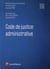 Code de justice administrative (édition 2015)