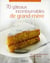 70 gâteaux incontournables de grand-mère