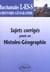 Bacchannales toutes sections - sujets corrigés posés en histoire-géographie