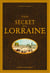 Guide secret de la Lorraine