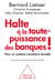 Halte à la toute-puissance des banques! pour un système monétaire durable