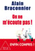 On ne m'écoute pas !