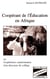 Coopérant de l'éducation en Afrique ou l'expérience camerounaise d'un directeur de collège