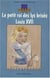 Le petit roi des lys brisés - Louis XVII