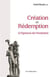 Création et rédemption à l'épreuve de l'évolution