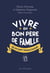 Vivre en bon père de famille selon Saint Thomas d'Aquin