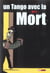 Un tango avec la mort