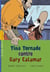Tina tornade contre gary calamar