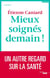 Mieux soignés demain !