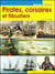 Pirates, corsaires et flibustiers