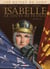 Les reines de sang - Isabelle, la louve de France Tome 1