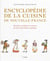 Encyclopédie de la cuisine de Nouvelle-France - histoires, produits et recettes de notre patrimoine culinaire