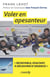 Volez en apesanteur - "incroyable, exaltant, à décourvir d'urgence !"