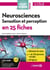 Sup en poche : neurosciences : sensation et perception en 25 fiches - licences 1 et 2