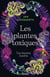 Les plantes toxiques : Une histoire insolite