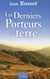 Les derniers porteurs de terre