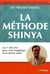 La méthode Shinya - les 7 clés d'or pour vivre longtemps et pleine santé