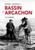 Histoires et anecdotes du Bassin d'Arcachon