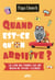 Quand est-ce qu'on arrive ? le livre des parents qui ont besoin de (vraies) vacances