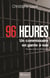 96 heures - un commissaire en garde à vue