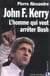 John kerry l'homme qui veut...