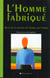 Homme fabrique (l')