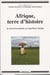Afrique, terre d'histoire. Au coeur de la recherche avec Jean-Pierre Chrétien