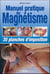 Manuel pratique du magnétisme