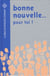 Bonne nouvelle...pour toi !