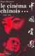 Le cinéma chinois 1949-1983 : Tome 3