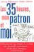 Les 35 heures, mon patron et moi