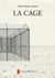 La cage - la construction de la cage