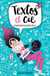Textos et Cie Tome 2 : #nos rêves les plus fous !