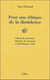 Pour une éthique de la dissidence : liberté de conscience, objection de conscience et désobéissance civile