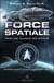 Force spatiale pour une alliance des nations - programmes spatiaux secrets et alliances extraterrest