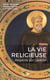 La vie religieuse - regards sur l'avenir