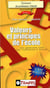 Valeurs et principes de l'école