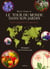 Le tour du monde dans son jardin - plantes voyageuses et explorateurs