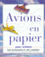Avions en papier pour enfants