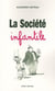 La societe infantile