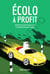 Écolo à profit - comment j'ai sauvé un ours polaire et économisé beaucoup d'argent