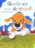 Quelle vie de chien !