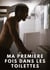 Ma Première Fois dans les Toilettes : Histoires Érotiques Gay de Sexe Explicite