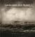 Landscape after ruskin redefining the sublime