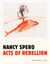 Nancy spero acts of rebellion